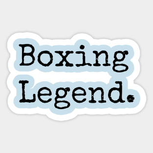 Boxing Legend Shirt Sticker